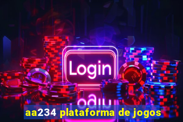 aa234 plataforma de jogos